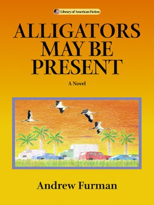 cover image of Alligators May Be Present